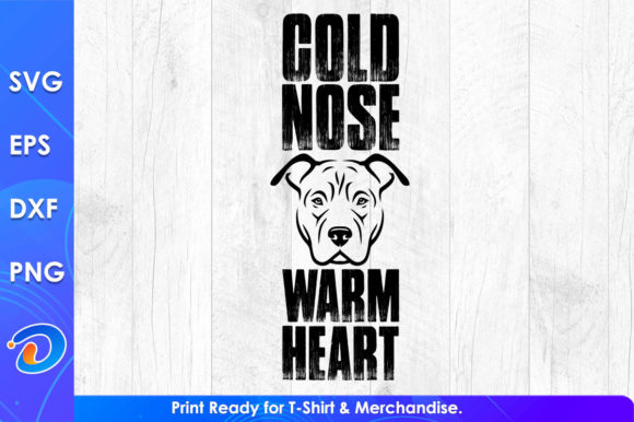 Cold Nose Warm Heart Dog SVG Cut Files