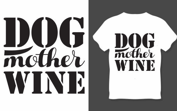 Dog SVG Design: Dog Mother Wine