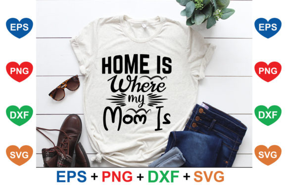 Dog SVG Design: Home Is Where My Mom Is