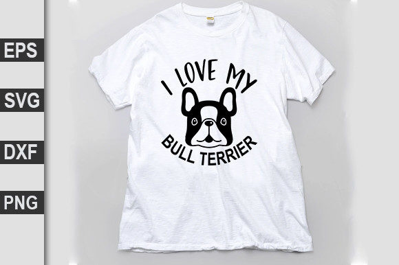 Dog SVG Design: I Love My Bull Terrier