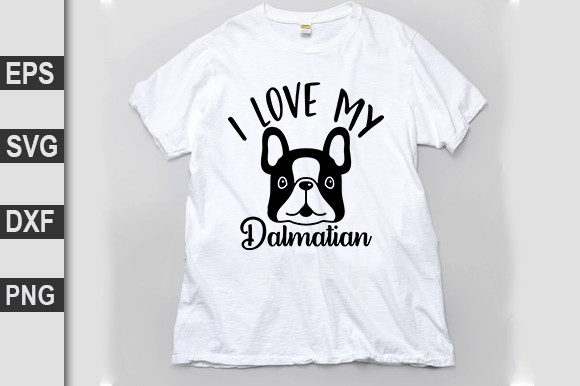 Dog SVG Design, I Love My Dalmatian