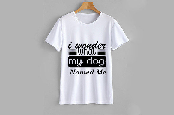 Dog Svg Design, I Wonder What My Dog Named