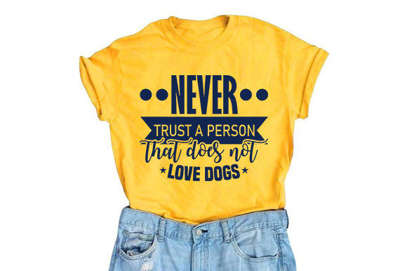 Dog SVG Design, Never Trust a Person