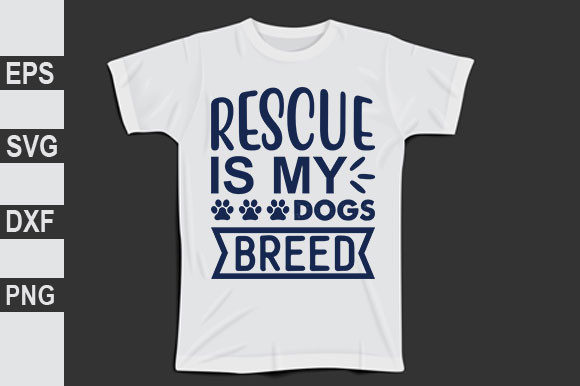 Dog SVG Design: Rescue Is My Dog’s Breed
