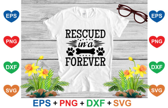 Dog SVG Design: Rescued in a Forever