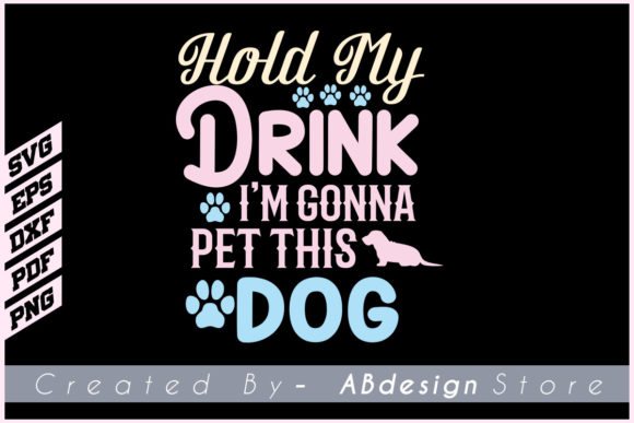 Dog T Shirt Design, Dog Svg Lover Drink